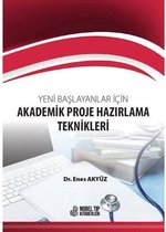 Yeni Başlayanlar için Akademik Proje Hazırlama Teknikleri