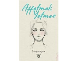 Affetmek Yetmez