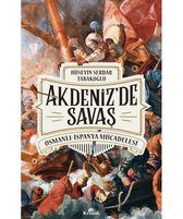 Akdeniz'de Savaş: Osmanlı-İspanya Mücadelesi