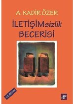 İletişimsizlik Becerisi