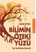 Bilimin Öteki Yüzü   Tıp Tarihinde Gezinti