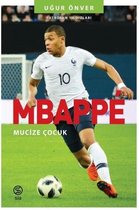 Mbappe: Yıldızın Çocukları