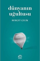 Dünyanın Uğultusu