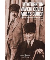 Atatürkün Yaveri Cevat Abbas Gürer