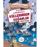 1915 Çanakkale Küllerinden Doğanlar Macera Yolcusu