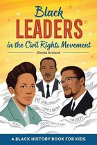 Biographies for Kids- Black Leaders in the Civil Rights Movement