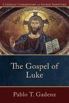 Gospel of Luke Catholic Commentary on Sacred Scripture