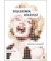 Dişlerimin Hikayesi