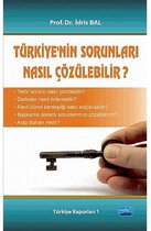 Türkiye'nin Sorunları Nasıl Çözülebilir?