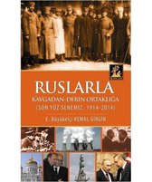 Ruslarla Kavgadan   Derin Ortaklığa
