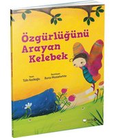 Özgürlügünü Arayan Kelebek