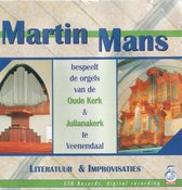 Literatuur en improvisaties - Martin Mans bespeelt de orgels van de Oude Kerk en de Julianakerk te Veenendaal