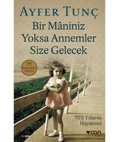 Bir Maniniz Yoksa Annemler Size Gelecek