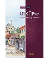 Üsküp'ün İçinde Kumaş Biçerler