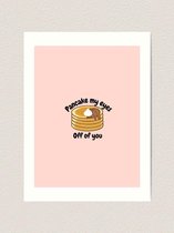 Rozeberryshop - Grappige Pannenkoeken Print - Quotes - Puns - A5 - Mini Poster - Muur Decoratie - Art Print - Zonder Lijst - Wanddecoratie - Keuken - Woonkamer Decoratie - Leuk Cadeau