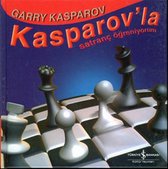 Kasparov'la Satranç Öğreniyorum