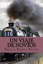 Un viaje de novios (spanish Edition)