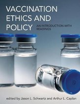 Vaccination Ethics and Policy