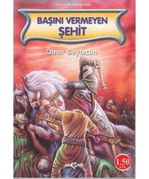 Başını Vermeyen Şehit