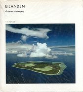 Eilanden: oceanen in beweging