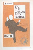 T'Ai Chi Ch'Uan and I Ching