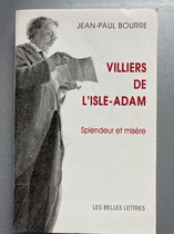 Romans, Essais, Poesie, Documents- Villiers de l'Isle-Adam