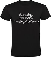 Have less, do more, simplicite t-shirt Heren | vreugde | eenvoud | filosofie | Zwart