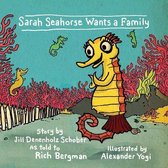 Sarah Seahorse Wants a Family