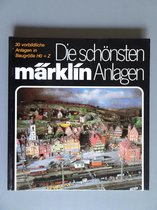 Die schönsten Märklin Anlagen