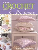 Total Crochet for the Home