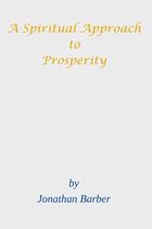 A Spiritual Approach To Prosperity