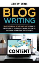Blog Writing- Blog Writing