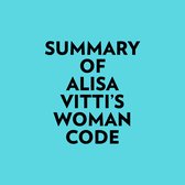 Summary of Alisa Vitti's Woman Code