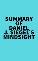 Summary of Daniel J. Siegel's Mindsight