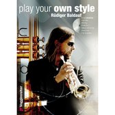 Play Your Own Style (Trompeten Play Alongs). Mit CD