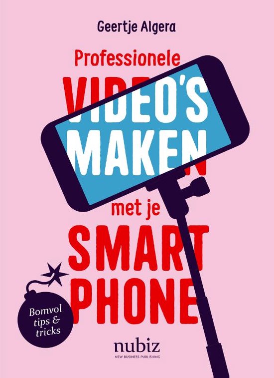 Boek cover Professionele videos maken met je smartphone van Geertje Algera (Paperback)