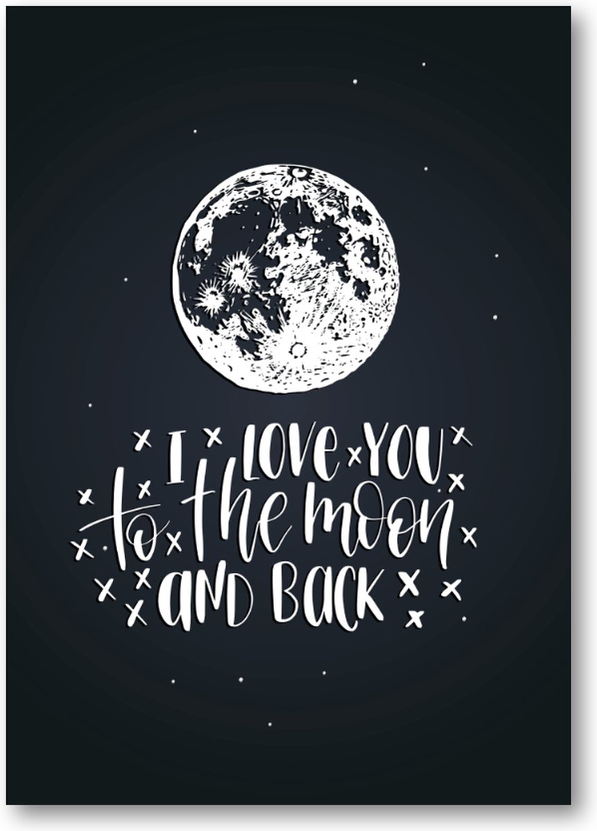 Quote ''I love you to the moon & back'' - A2 Poster Staand - 42x59cm - Tekstposters