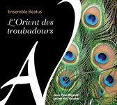 Ensemble Beatus - L Orient Des Troubadours (CD)