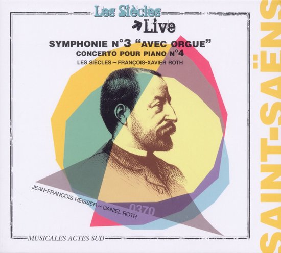 Les Siècles, François-Xavier Roth - Saint-Saëns: Symphonie Nr 3 | Piano Concerto 4 (CD)