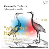 Ensemble Diderot, Johannes Pramsohle - After The Italion Way (2 CD)