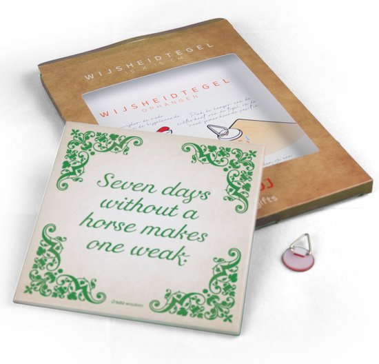 ILOJ wijsheid tegel - spreuken tegel in groen - Seven days without a horse makes one weak