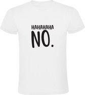 Hahahaha NO. | Heren T-shirt | Wit | Nee | Grappig | Grapje | Fop