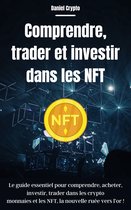 Comprendre, trader et investir dans les NFT