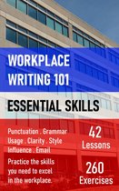 Workplace Writing 101 3 - Workplace Writing 101 - Essential Skills