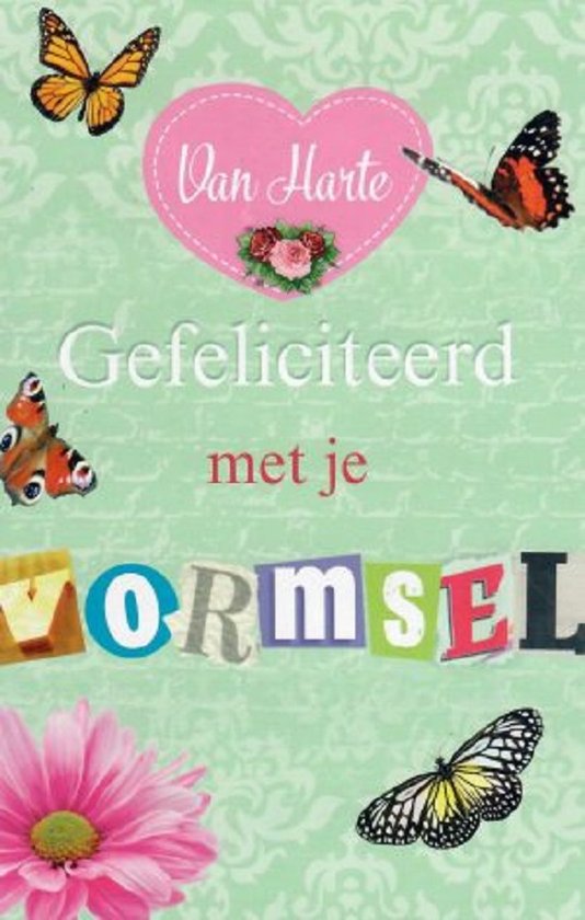 Van harte gefeliciteerd met je vormsel! Een kleurrijke wenskaart met mooie vlinders en bloemen. Een leuke kaart om zo te geven of om bij een cadeau te voegen. Een dubbele wenskaart inclusief envelop en in folie verpakt.