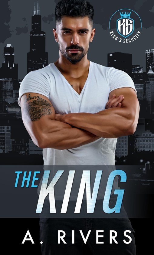 King's Security 1 The King (ebook), A Rivers 9780995149298 Boeken