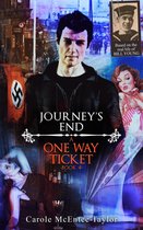 A One Way Ticket - Journey's End
