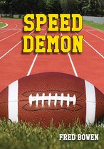 Fred Bowen Sports Story Series- Speed Demon