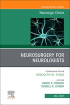 The Clinics: Internal Medicine Volume 40-2 - Neurosurgery for Neurologists, An Issue of Neurologic Clinics, E-Book