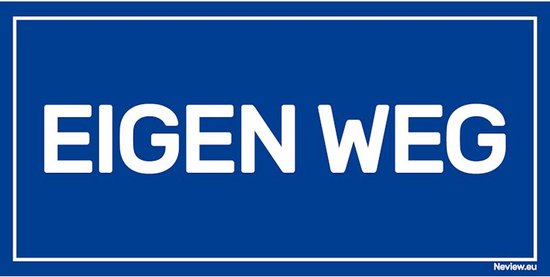 Bord "Eigen weg" - 20 x 10 cm - Voor binnen & buiten - Eigen weg bord